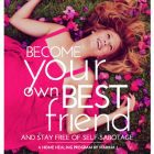 Become Your Own Best Friend